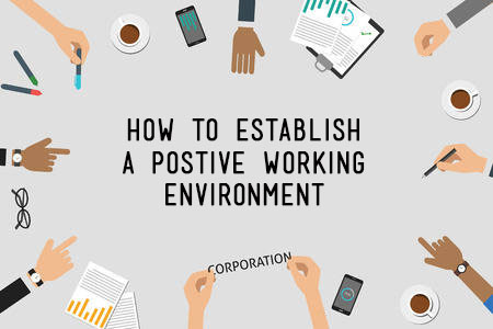 Positive Working Environment